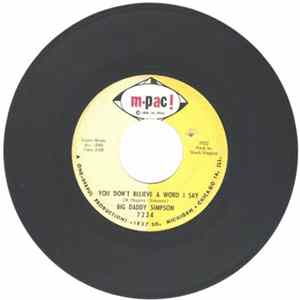 Big Daddy Simpson - You Don't Believe A Word I Say Mp3