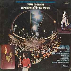 Three Dog Night - Captured Live At The Forum Mp3