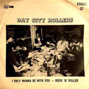 Bay City Rollers - I Only Wanna Be With You Mp3