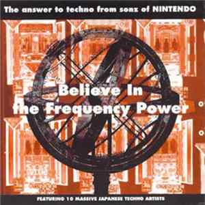 Various - Believe In The Frequency Power Mp3