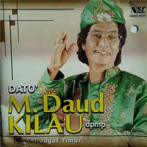 Dato' M Daud Kilau - Adi Jagat Timur Mp3