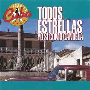 Various - Todos Estrellas. Yo Sí Como Candela Mp3