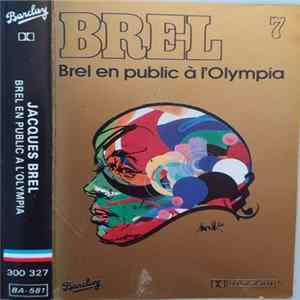 Jacques Brel - 7 - Brel En Public A L'Olympia Mp3