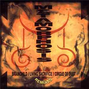 Brainchild / Living Sacrifice / Circle Of Dust - Metamorphosis Mp3