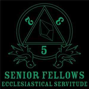 senior fellows - Ecclesiastical Servitude Mp3