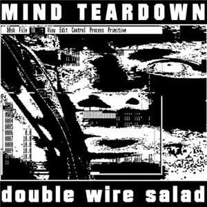Mind Teardown - Double Wire Salad Mp3