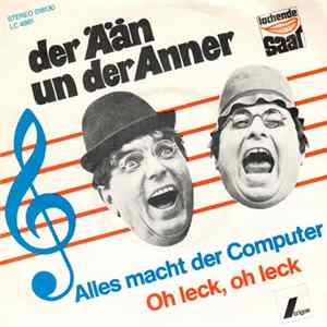 Der Ään Un Der Anner - Alles Macht Der Computer / Oh Leck, Oh Leck Mp3