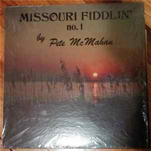 Pete McMahan - Missouri Fiddlin' no. 1 Mp3