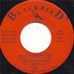Willie Welch's Band - What's Ever Fair Mp3