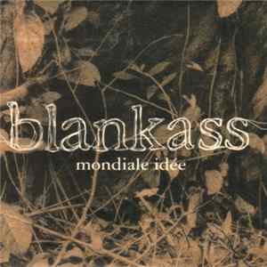 Blankass - Mondiale Idée Mp3