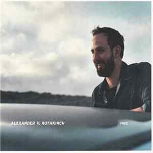 Alexander V. Rothkirch - Free Mp3