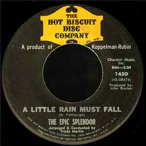 The Epic Splendor - A Little Rain Must Fall Mp3