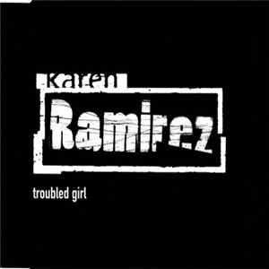 Karen Ramirez - Troubled Girl Mp3