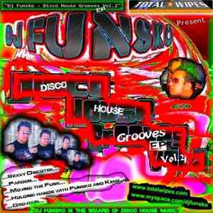 DJ Funsko - Disco House Grooves EP Vol.2 Mp3