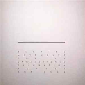 The Inward Circles - Belated Movements For An Unsanctioned Exhumation August 1st 1984 Mp3