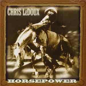 Chris LeDoux - Horsepower Mp3