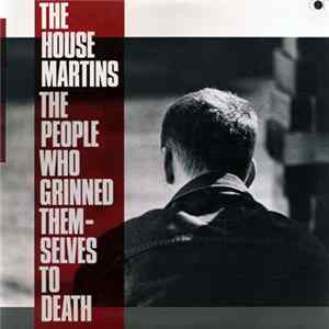 The Housemartins - The People Who Grinned Themselves To Death Mp3