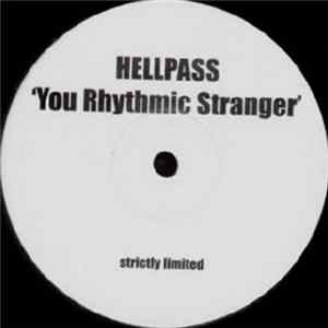 Hellpass - You Rhythmic Stranger Mp3