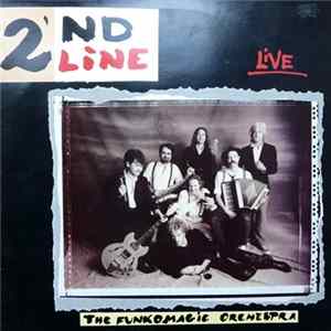 2'nd Line - The Funkomagic Orchestra - Live Mp3