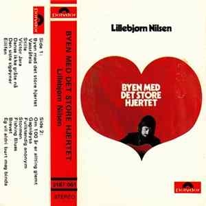 Lillebjørn Nilsen - Byen Med Det Store Hjertet Mp3