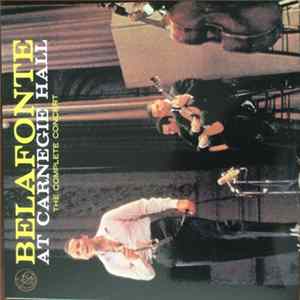 Harry Belafonte - Belafonte At Carnegie Hall: The Complete Concert Mp3