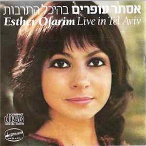 Esther Ofarim = אסתר עופרים - Live In Tel-Aviv = בהיכל התרבות Mp3