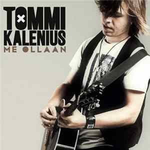 Tommi Kalenius - Me Ollaan Mp3