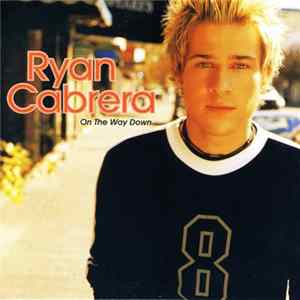 Ryan Cabrera - On The Way Down Mp3