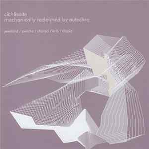 Autechre - Cichlisuite Mp3