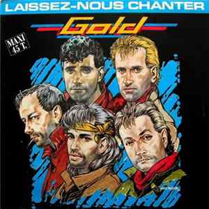 Gold - Laissez-Nous Chanter Mp3