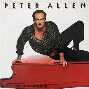 Peter Allen - Not The Boy Next Door Mp3