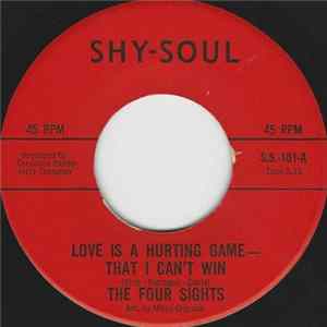 The Four Sights - Love Is A Hurting Game - That I Can't Win Mp3
