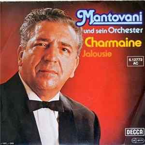 Mantovani Und Sein Orchester - Charmaine / Jalousie Mp3