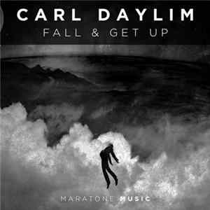 Carl Daylim - Fall & Get Up Mp3