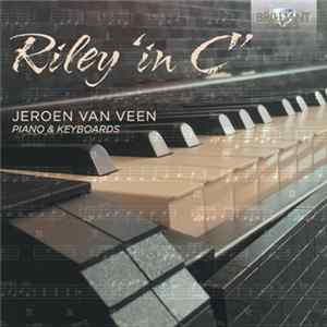 Riley - Jeroen van Veen - In C Mp3