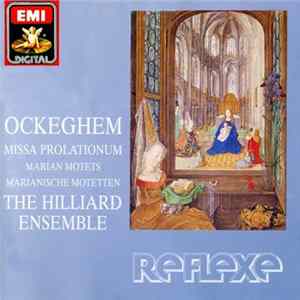 Ockeghem - The Hilliard Ensemble - Missa Prolationum / Marian Motets Mp3