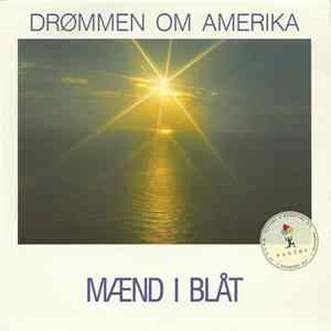 Mænd I Blåt - Drømmen Om Amerika Mp3