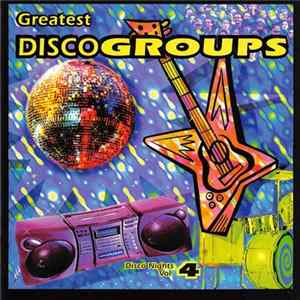 Various - Greatest Disco Groups (Disco Nights Vol. 4) Mp3
