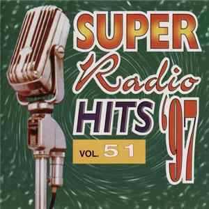 Various - Super Radio Hits '97 Vol. 51 Mp3
