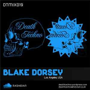 Blake Dorsey - Death Techno 019 Mp3