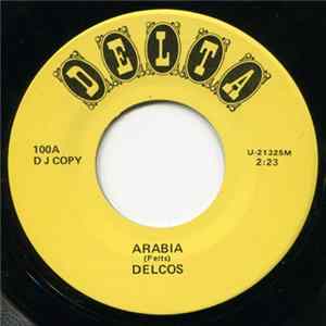 The Delcos - Arabia / These Three Little Words Mp3