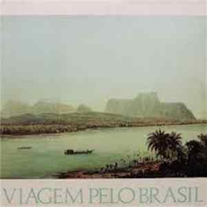 Anna Maria Kieffer, Gisela Nogueira, Edelton Gloeden - Viagem Pelo Brasil Mp3