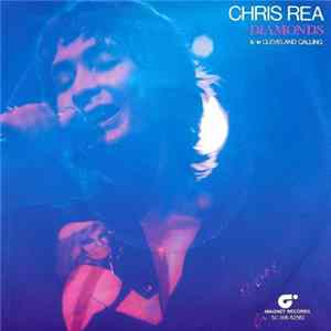 Chris Rea - Diamonds / Cleveland Calling Mp3