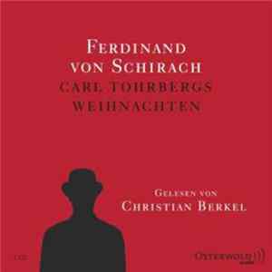 Ferdinand von Schirach - Carl Tohrbergs Weihnachten Mp3