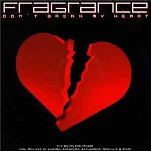 Fragrance - Don't Break My Heart Mp3