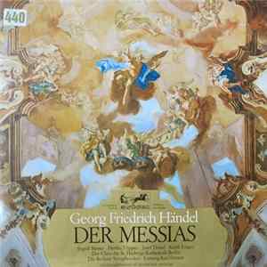 Georg Friedrich Händel ; Die Berliner Symphoniker, Karl Forster, Der Chor Der St. Hedwigs-Kathedrale Berlin - Der Messias Mp3