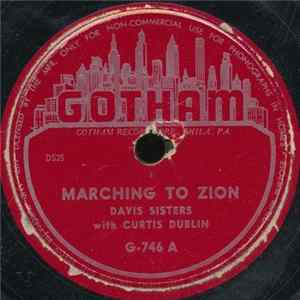 The Davis Sisters With Curtis Dublin - Marching To Zion / Jesus Is A Waymaker Mp3