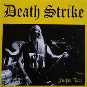 Death Strike - Fuckin' Live Mp3