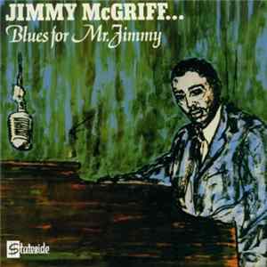 Jimmy McGriff - Blues For Mr. Jimmy Mp3