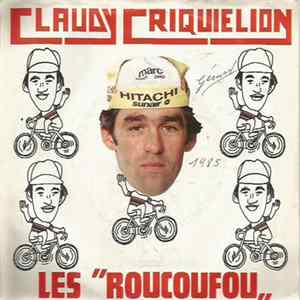 Les Roucoufou - Claudy Criquelion Mp3